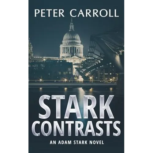Stark Contrasts: An Adam Stark novel - Paperback