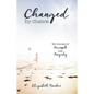 Changed by Chance: My Journey of Triumph Over Tragedy - Paperback