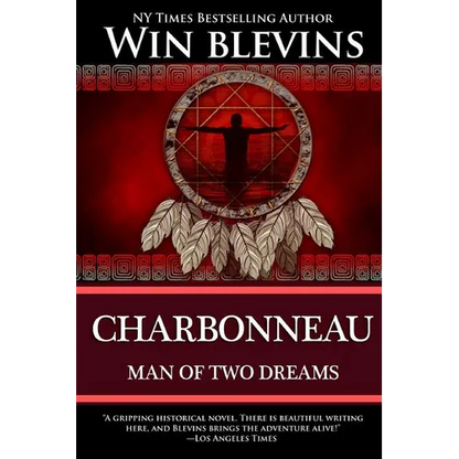 Charbonneau: Man of Two Dreams - Paperback