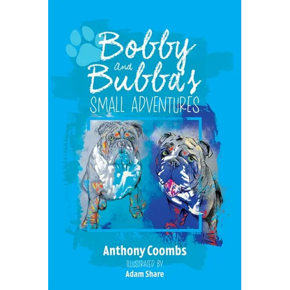 Bobby and Bubba's Small Adventures - Paperback