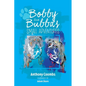 Bobby and Bubba's Small Adventures - Paperback