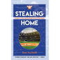 Stealing Home: A Father, a Son, and the Road to the Perfect Game - Hardcover