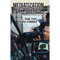 Mediatization of Politics: Understanding the Transformation of Western Democracies - Paperback