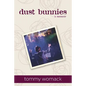 dust bunnies: a memoir - Paperback