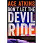 Don't Let the Devil Ride - Hardcover