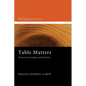 Table Matters: The Sacraments, Evangelism, and Social Justice - Paperback