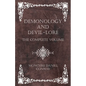 Demonology and Devil-Lore - The Complete Volume - Hardcover
