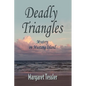 Deadly Triangles - Paperback