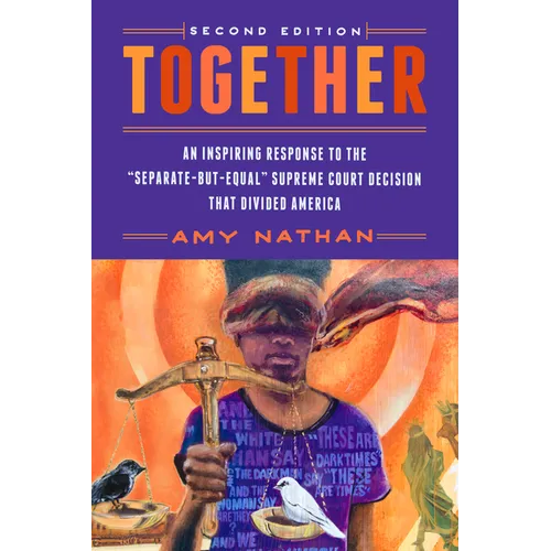 Together, 2nd Edition: An Inspiring Response to the Separate-But-Equal Supreme Court Decision That Divided America - Paperback