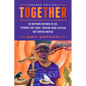 Together, 2nd Edition: An Inspiring Response to the Separate-But-Equal Supreme Court Decision That Divided America - Paperback