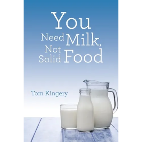You Need Milk, Not Solid Food - Paperback