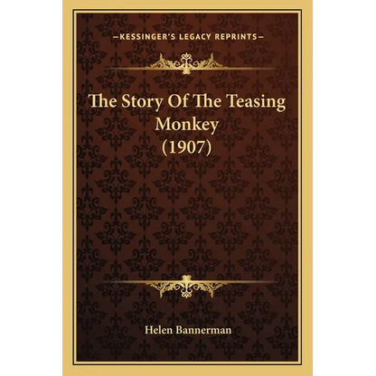 The Story Of The Teasing Monkey (1907) - Paperback