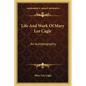 Life And Work Of Mary Lee Cagle: An Autobiography - Paperback