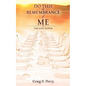 Do This in Remembrance of Me - Paperback