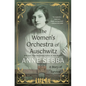 The Women's Orchestra of Auschwitz: A Story of Survival - Hardcover