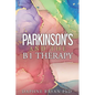 Parkinson's and the B1 Therapy - Paperback