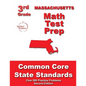 Massachusetts 3rd Grade Math Test Prep: Common Core State Standards - Paperback