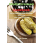 Mediterranean Diet Cookbook: Delicious and easy to make appetizer and snack recipes - Paperback