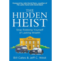 The Hidden Heist: Stop Robbing Yourself of Lasting Wealth - Hardcover
