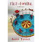 Tilt-A-Whirl - Paperback