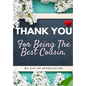 Thank You For Being The Best Cousin: My Gift Of Appreciation: Full Color Gift Book Prompted Questions 6.61 x 9.61 inch - Paperback