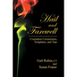 Hail and Farewell: Cremation Ceremonies, Templates and Tips - Paperback