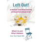 Left Out! A Memoir and Other Stories of Disenfranchised Grief: What It Is and Why It Matters - Paperback