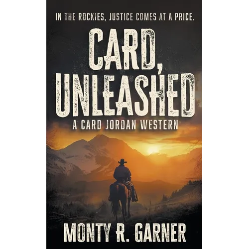 Card, Unleashed: A Classic Western Adventure - Paperback
