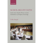 Scholars of Faith: South Asian Muslim Women and the Embodiment of Religious Knowledge - Hardcover