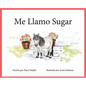 Me Llamo Sugar - Hardcover