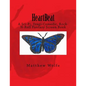 HeartBeat: A Sci-fi, Tragi-Comedic, Rock-N-Roll Fantasy Screen Book - Paperback