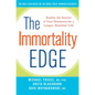 The Immortality Edge: Realize the Secrets of Your Telomeres for a Longer, Healthier Life - Hardcover