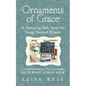 Ornaments of Grace: A Mentoring Bible Study for Young Married Women - Paperback