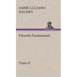 Filosofía Fundamental, Tomo II - Hardcover