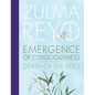 Emergence of Consciousness: Death of the Ego - Hardcover
