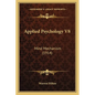 Applied Psychology V8: Mind Mechanism (1914) - Paperback
