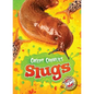 Slugs - Library Binding