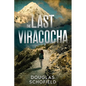 The Last Viracocha - Paperback