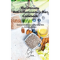 The Ultimate Anti-Inflammatory Diet Cookbook: Reduce Inflammation in the Body With Delicious Recipes - Hardcover