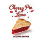 Cherry Pie Lane - Paperback