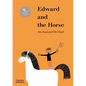 Edward and the Horse - Hardcover
