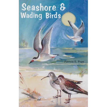 Seashore and Wading Birds of Florida - Paperback