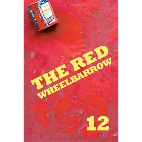 The Red Wheelbarrow 12 - Paperback