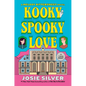 Kooky Spooky Love: A Melody Bittersweet Novel - Paperback
