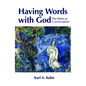 Having Words with God: The Bible as Conversation - Paperback