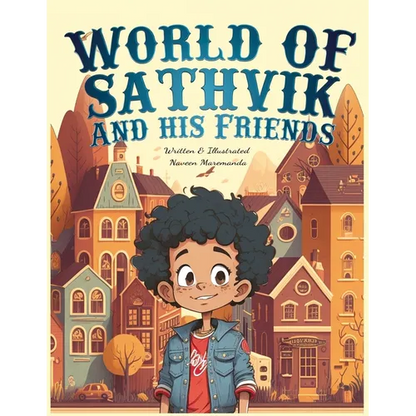 World of Sathvik and his Friends: Anything is possible - Paperback
