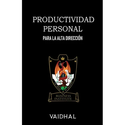 Productividad Personal: Para la Alta Dirección - Paperback