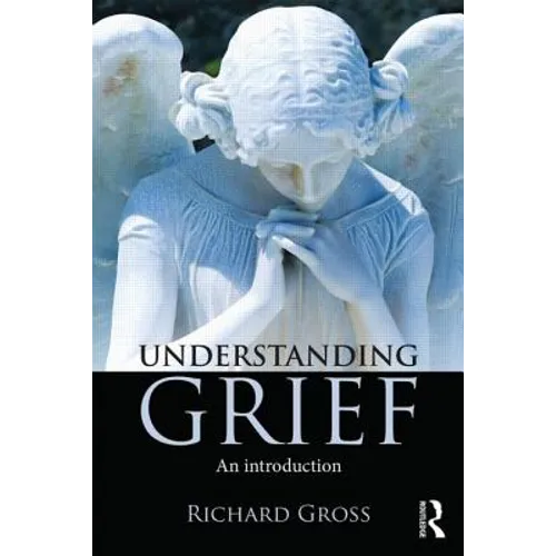 Understanding Grief: An Introduction - Paperback