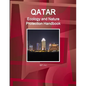 Qatar Ecology and Nature Protection Handbook Volume 1 Strategic Information and Regulations - Paperback