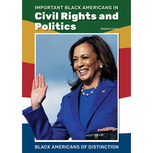 Important Black Americans in Civil Rights and Politics - Hardcover
